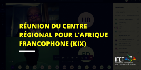 Réunion du Centre Régional pour l'Afrique Francophone (KIX)